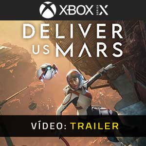 Deliver Us Mars Xbox Series- Atrelado de vídeo