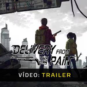 Delivery from the Pain - Trailer