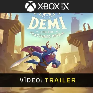 Demi and the Fractured Dream Xbox Series - Trailer do Vídeo