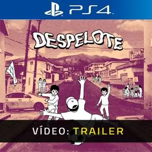 despelote PS4 - Trailer em Vídeo