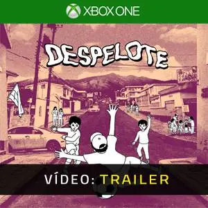 despelote Xbox One - Trailer em Vídeo