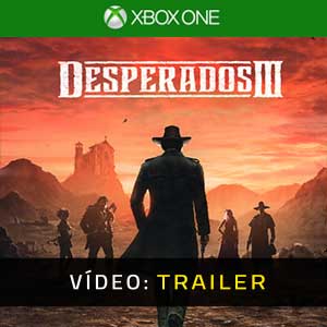 Desperados 3 Xbox One Atrelado De Vídeo