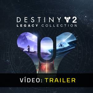Destiny 2 Legacy Collection- Atrelado de Vídeo