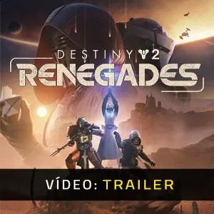 Destiny 2: Renegades - Trailer do Vídeo