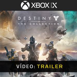 Destiny The Collection Xbox Series X - Trailer de Vídeo