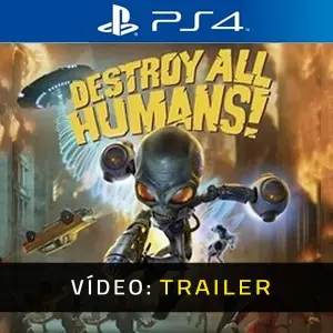 Destroy All Humans PS4 - Trailer do vídeo