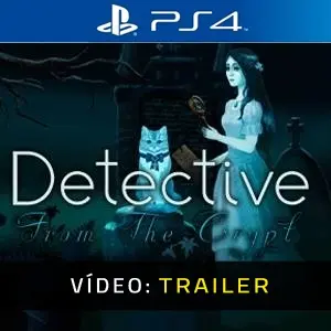 Detective From The Crypt PS4 - Trailer de Vídeo