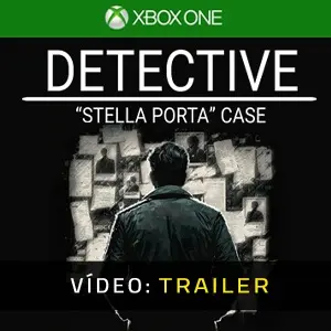 Detective Stella Porta Case Xbox One - Trailer de Vídeo
