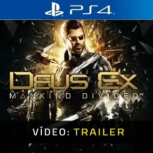 Deus Ex Mankind Divided PS4 - Trailer do vídeo