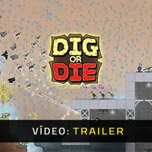 Dig or Die - Trailer