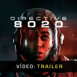 Directive 8020 - Video Trailer