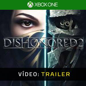 Dishonored 2 Xbox One Trailer de Vídeo