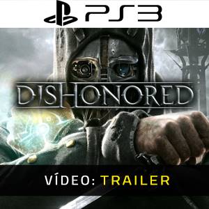 Dishonored Vídeo do Trailer