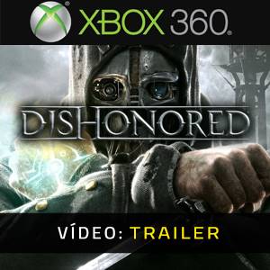 Dishonored Vídeo do Trailer
