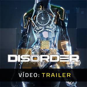 DISORDER 2025 - Trailer de Vídeo