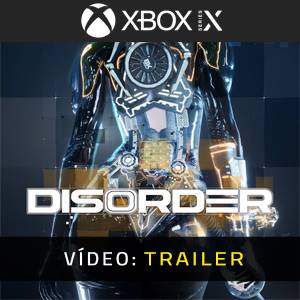 DISORDER 2025 Xbox Series X - Trailer de Vídeo