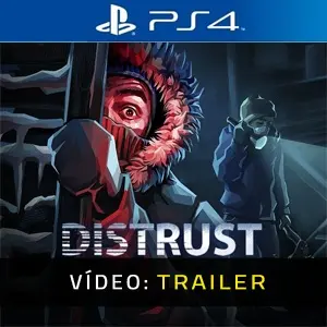 Distrust PS4 - Trailer de Vídeo