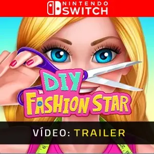 DIY Fashion Star Nintendo Switch - Trailer de Vídeo