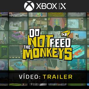 Do Not Feed the Monkeys Xbox Series - Trailer