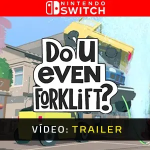 Do You even Forklift? Nintendo Switch - Trailer de Vídeo