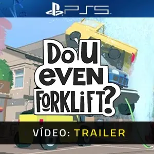 Do You even Forklift? PS5 - Trailer de Vídeo