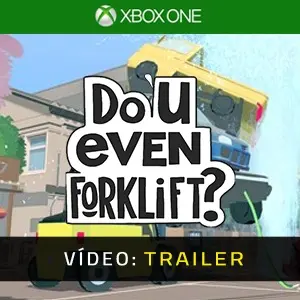 Do You even Forklift? Xbox One - Trailer de Vídeo