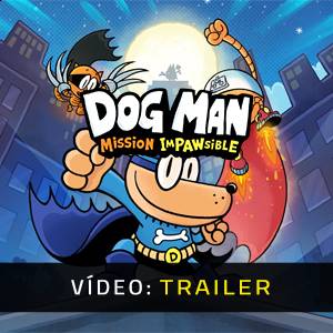 Dog Man: Mission Impawsible - Trailer em Vídeo