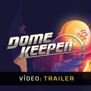 Dome Keeper - Atrelado de vídeo