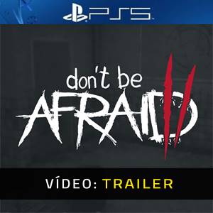 Don’t Be Afraid 2 - Trailer de Vídeo