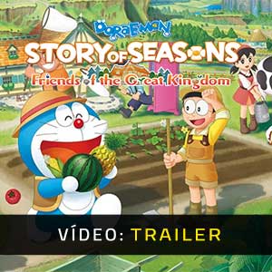 Doraemon Story of Seasons Friends of the Great Kingdom - Atrelado de vídeo