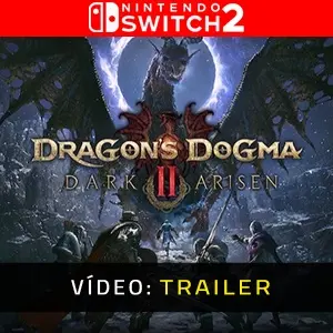 Dragon's Dogma 2: Dark Arisen Nintendo Switch - Trailer