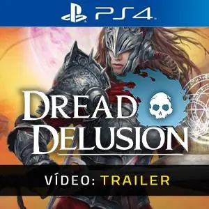 Dread Delusion PS4 - Atrelado de Vídeo