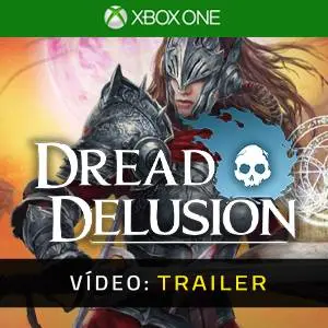Dread Delusion Xbox One - Atrelado de Vídeo