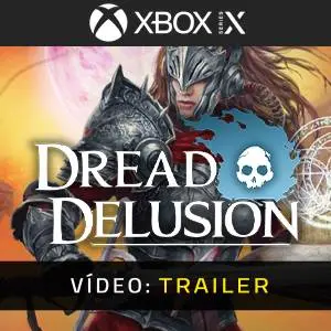Dread Delusion Xbox Series - Atrelado de Vídeo