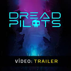Dread Pilots Trailer de Vídeo