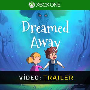Dreamed Away Xbox One - Trailer
