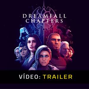 Dreamfall Chapters - Trailer de vídeo