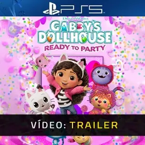 DreamWorks Gabby’s Dollhouse: Ready to Party PS5 - Trailer