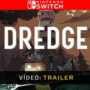 DREDGE Nintendo Switch - Trailer do vídeo