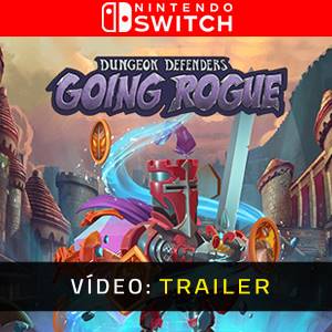 Dungeon Defenders: Going Rogue Nintendo Switch - Trailer de Vídeo