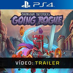 Dungeon Defenders: Going Rogue PS4 - Trailer de Vídeo