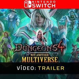 Dungeons 4 Not Another Multiverse Nintendo Switch Trailer de Vídeo