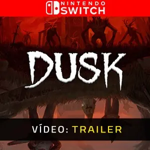 DUSK Nintendo Switch Trailer de Vídeo