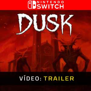 DUSK Nintendo Switch Atrelado De Vídeo