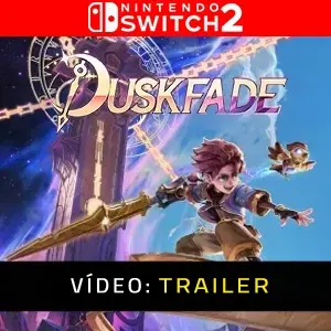 Duskfade Nintendo Switch 2 – Trailer