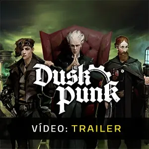 Duskpunk - Trailer de Vídeo