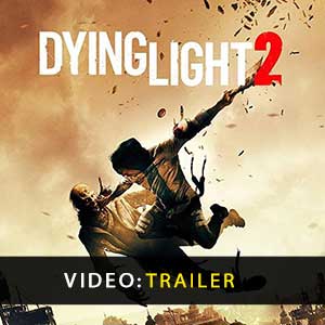 Dying Light 2 Atrelado de vídeo
