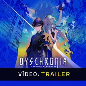 DYSCHRONIA: Chronos Alternate - Trailer