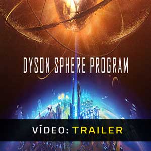 Dyson Sphere Program Atrelado De Vídeo