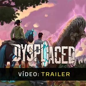 DYSPLACED - Trailer